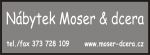 N�BYTEK MOSER A DCERA